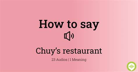 how to pronounce chuy