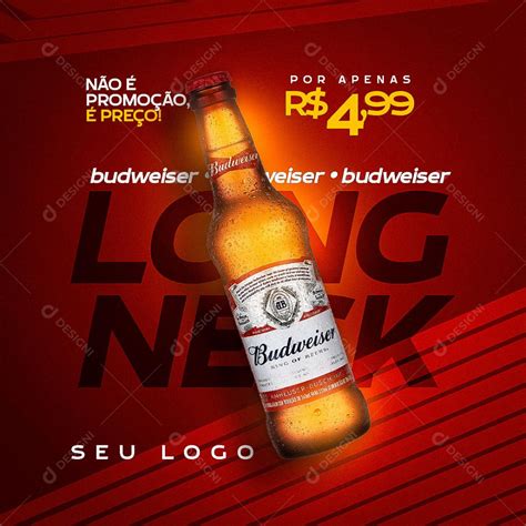 Post Feed Distribuidora Bebida Budweiser Long Neck Social Media Psd