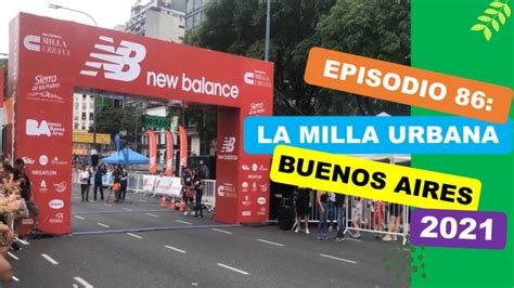 LA MILLA URBANA DE BUENOS AIRES 2021 YouTube