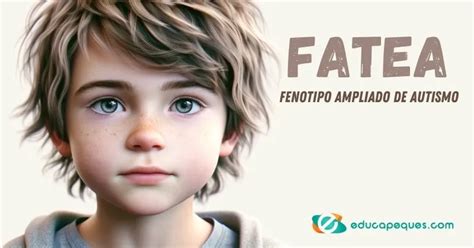 Estrategias Efectivas Para El Fenotipo Ampliado De Autismo