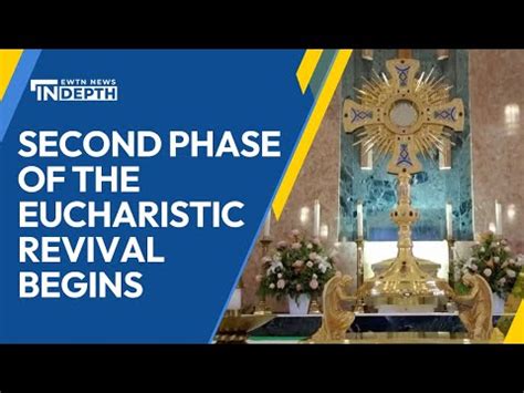 The Second Phase Of The National Eucharistic Revival Officially Kicks