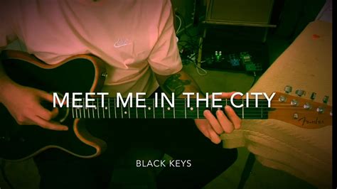 How To Play Meet Me In The City By The Black Keys On Guitar