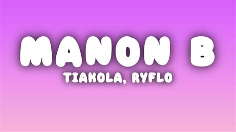 Tiakola Manon B Paroles Lyrics Ft Ryflo Oskoow Youtube