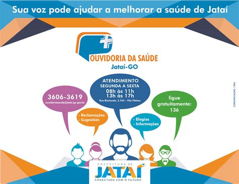 SAÚDE A Ouvidoria da Saúde de Jataí te escuta Prefeitura de Jataí