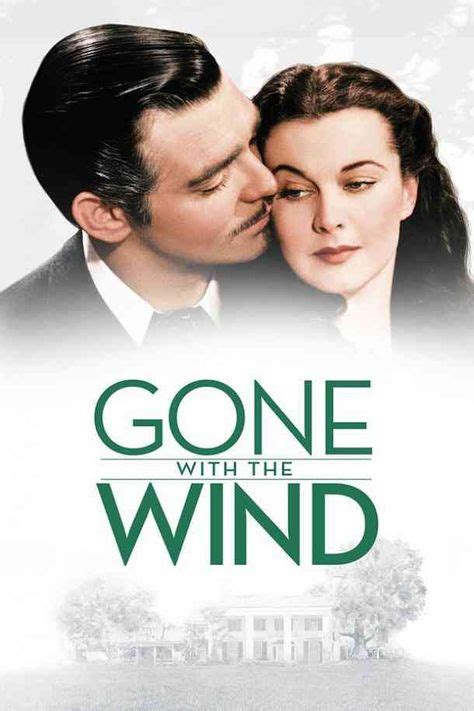 20 Best Classic Romance Movies Of All Time That Show Us The Power Of True Love Wind Movie