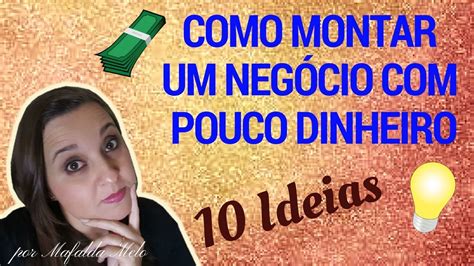 Como Montar Um Neg Cio Pouco Dinheiro E Trabalhar Em Casa