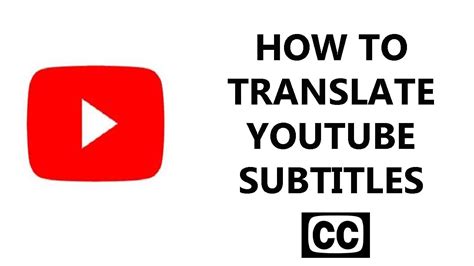 How To Translate Youtube Subtitles Closed Captions Youtube