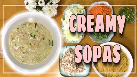 Creamy Chicken Sopas L How To Cook Sopas Using Pasta Spaghetti L Pinoy