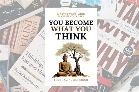 You Become What You Think By Shubham Kumar Singh