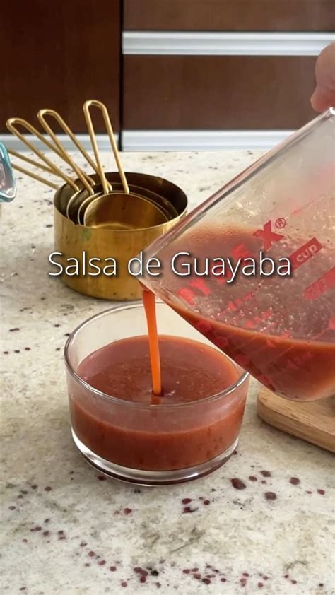 Receta De Salsa De Guayaba En 2022 Salsas Y Aderezos Recetas