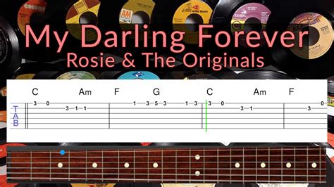 My Darling Forever Rosie The Originals Guitar Tab Playalong Youtube