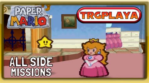 Paper Mario N64 All Princess Peach Side Missions 1080p YouTube