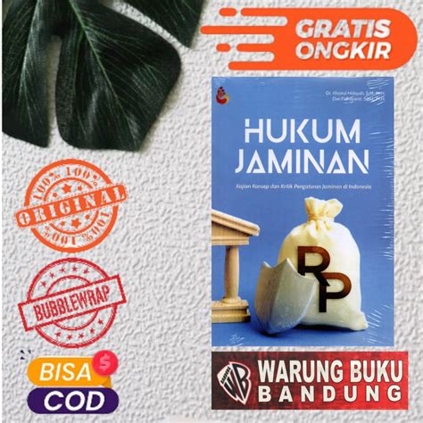 Jual Buku Hukum Jaminan Kajian Konsep Dan Kritik Pengaturan Jaminan Di