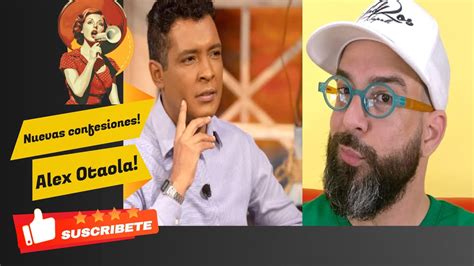 Ltimo Nuevas Confesiones En Cara Sobre Alexander Otaola Taiger A