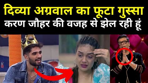 Divya Agarwal And Karan Johar Fight Zeeshan Khan Bigg Boss Ott Bigg