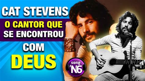 Cat Stevens O Cantor Que Se Encontrou Deus Youtube