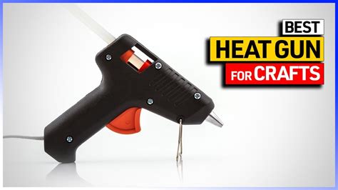 Best Heat Gun For Crafts You Can Buy On Amazon YouTube