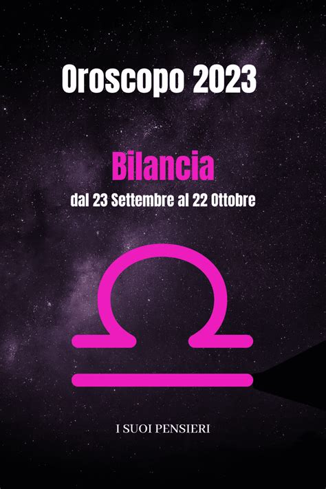 Oroscopo Bilancia Dal Settembre Al Ottobre I Suoi Pensieri