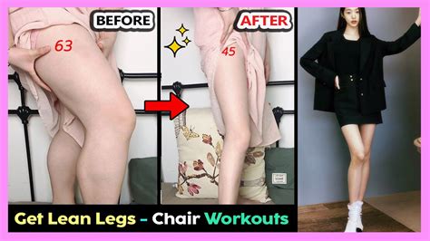 Get Lean Legs With Chair Workouts Leg Slimming Leg Toning Leg