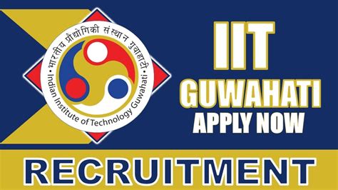 Iit Guwahati Recruitment Monthly Salary Up To Check Post