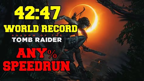 Shadow Of The Tomb Raider Speedrun World Record Youtube