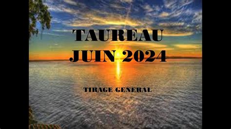 TAUREAU JUIN 2024 YouTube