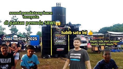 King Audio Cek Sound Perdana Sub Langsung Dipantau Pemuda Sbwi Youtube