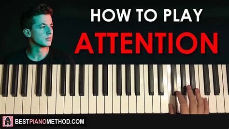 How To Play Charlie Puth Attention Piano Tutorial Lesson Youtube