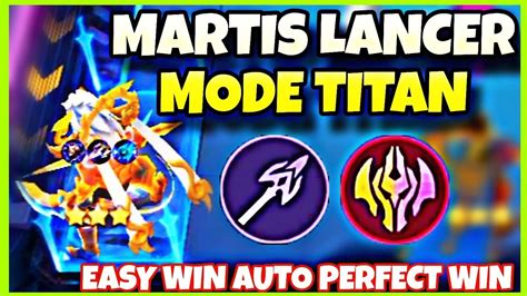 Martis Lancer Kagebunshin Mode Titan Combo Magic Chess Terkuat Update