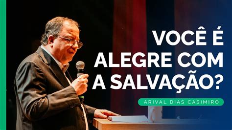 EBD A Alegria da Salvação Rev Arival Dias Casimiro YouTube