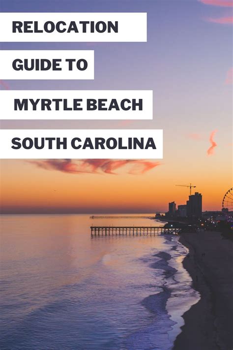 Moving To Myrtle Beach South Carolina Artofit