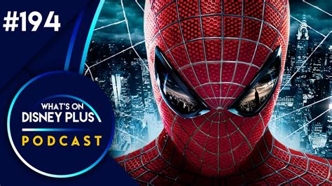 Spider Man Arrives On Disney Worldwide Whats On Disney Plus Podcast