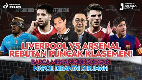 Offside Duo Liverpool Vs Arsenal Rebutan Puncak Barca Menang