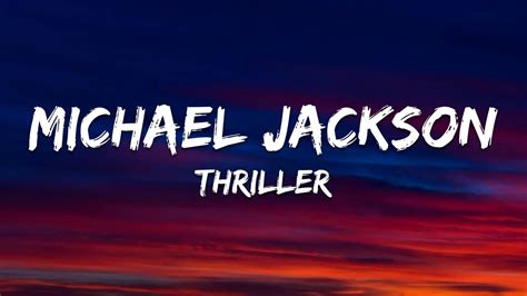 Michael Jackson Thriller Lyrics YouTube