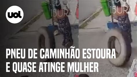 V Deo Flagra Momento Em Que Pneu De Caminh O Estoura E Quase Atinge