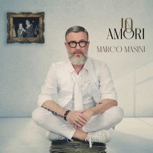 Marco Masini Il Ottobre Esce Il Nuovo Album Amori Anticipato