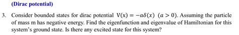 Solved Dirac Potential3 ﻿consider Bounded States For