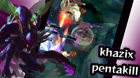 Lol Moment Khazix Pentakill Youtube