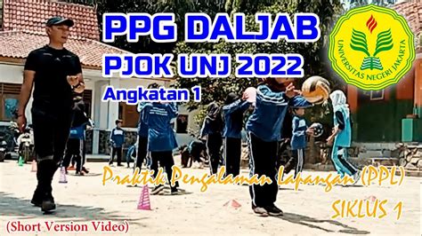 PPL PPG DALJAB PJOK UNJ 2022 PRAKTIK PEMBELAJARAN KE 1 Short Version