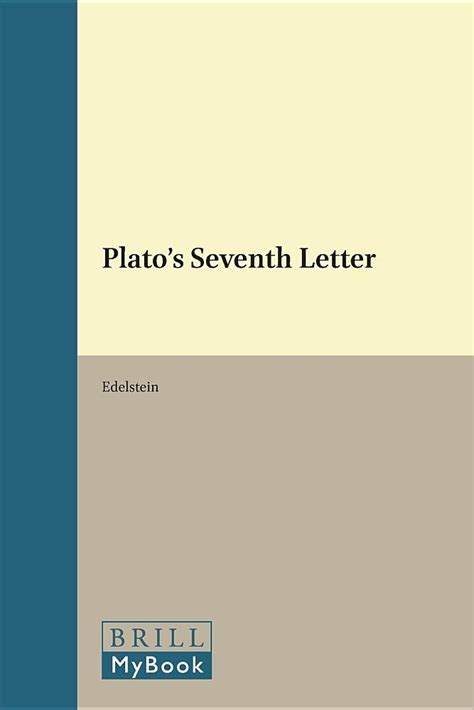 Platos Seventh Letter Philosophia Antiqua Edelstein L