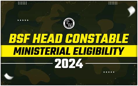 BSF Head Constable Ministerial Eligibility 2024 Age Education