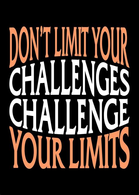 Challenge Your Limits Poster Picture Metal Print Paint By Albran