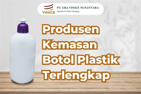 Produsen Kemasan Botol Plastik Terlengkap Era Botol