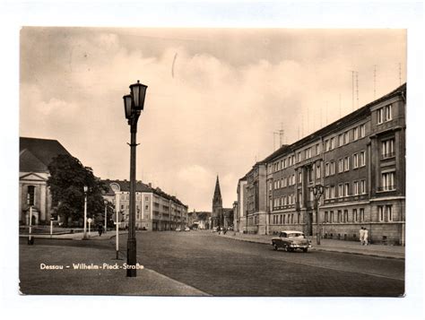 Ak Dessau Wilhelm Pieck Straße Ak727