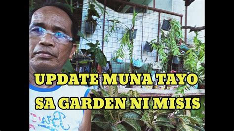 Update Muna Tayo Sa Garden Ni Misis Youtube