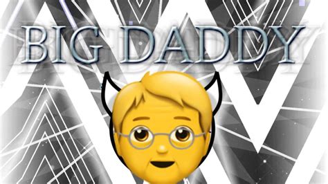 Big Daddy Grandpa Demon Geometry Dash Youtube