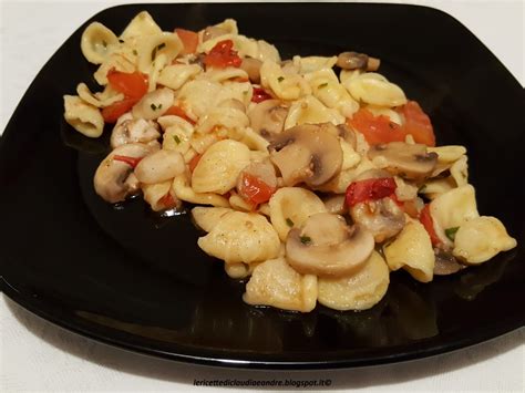 Orecchiette Con Funghi Champignon E Peperoncino Piccante Ricetta Ed