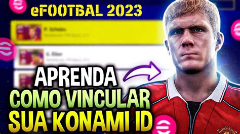 🚨🔥 Passo A Passo De Como Vincular Sua Konami Id No Efootball 2023