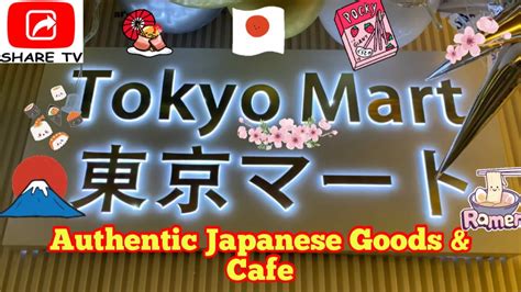 Tokyo Mart And Cafe Sharetvph Youtube