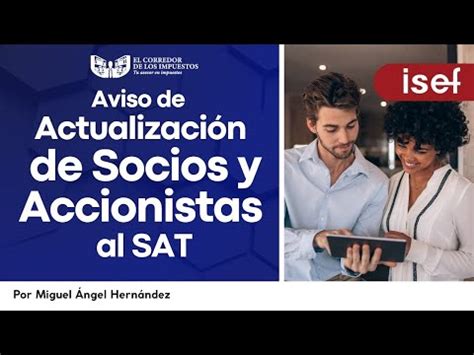 Última llamada Aviso de Actualización de Socios y Accionistas al SAT